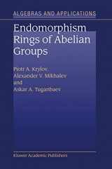 9781402014383-1402014384-Endomorphism Rings of Abelian Groups (Algebra and Applications, 2)