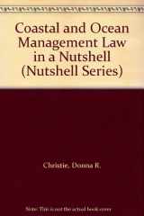 9780314033536-031403353X-Coastal and Ocean Management Law in a Nutshell (Nutshell Series)