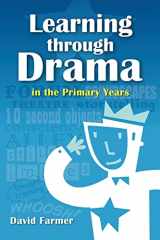 9781466445253-1466445254-Learning Through Drama in the Primary Years