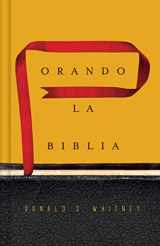 9781433691881-1433691884-Orando la Biblia | Praying the Bible (Spanish Edition)