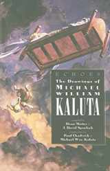 9781887591140-1887591141-Echoes Drawings of Michael Wm Kaluta