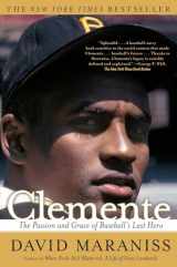 9780743299992-074329999X-Clemente: The Passion and Grace of Baseball's Last Hero