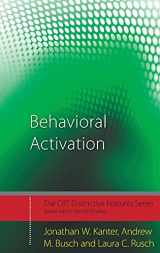 9780415446549-0415446546-Behavioral Activation: Distinctive Features (CBT Distinctive Features)