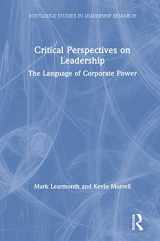 9781138093980-113809398X-Critical Perspectives on Leadership: The Language of Corporate Power (Routledge Studies in Leadership Research)