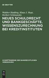 9783899490459-3899490452-Neues Schuldrecht und Bankgeschäfte. Wissenszurechnung bei Kreditinstituten (Schriftenreihe Der Bankrechtlichen Vereinigung) (German Edition)
