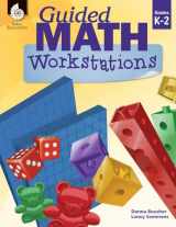 9781425817282-1425817289-Guided Math Workstations for Grades K to 2 - Strategies to Put Guided Math into Action in Early Elementary School Classrooms - Create Math Workshops and Implement Math Workstations for Ages 4 to 8