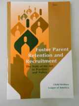 9780878685769-0878685766-Foster Parent Retention and Recruitment: State of the Art in Practice and Policy
