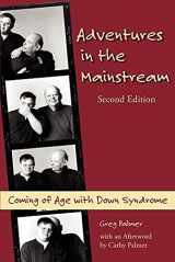 9781934733615-193473361X-Adventures in the Mainstream: Coming of Age with Down Syndrome, 2nd Edition