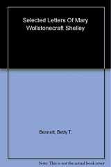 9780801848865-0801848865-Selected Letters of Mary Wollstonecraft Shelley