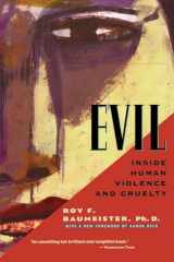 9780805071658-0805071652-Evil: Inside Human Violence and Cruelty