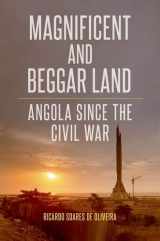 9780190251383-0190251387-Magnificent and Beggar Land: Angola Since the Civil War