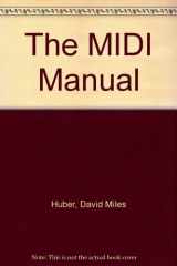 9780240803203-0240803205-The MIDI Manual (Audio Engineering Society Presents)