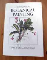 9780952086208-0952086204-An Approach to Botanical Painting