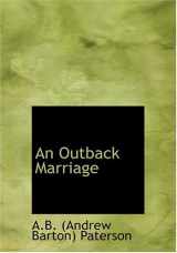 9780554219899-0554219891-An Outback Marriage (Large Print Edition)