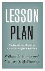 9780691178455-0691178453-Lesson Plan: An Agenda for Change in American Higher Education (The William G. Bowen Series, 90)