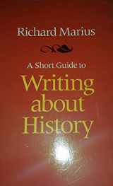 9780673399984-0673399982-A Short Guide to Writing About History (The Short Guide Series)