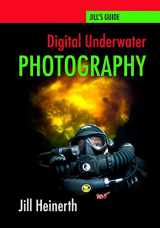 9780979878923-0979878926-Digital Underwater Photography: Jill Heinerth's Guide to Digital Underwater Photography