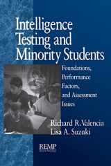9780761912309-0761912304-Intelligence Testing and Minority Students: Foundations, Performance Factors, and Assessment Issues (RACIAL ETHNIC MINORITY PSYCHOLOGY)