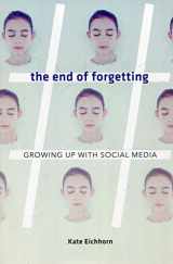 9780674976696-067497669X-The End of Forgetting: Growing Up with Social Media