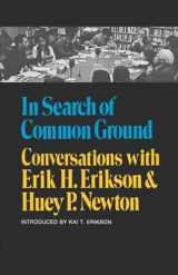 9780393333312-0393333310-In Search of Common Ground: Conversations with Erik H. Erikson and Huey P. Newton