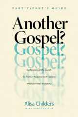 9781496464576-1496464575-Another Gospel? Participant’s Guide: Six Sessions on the Search for Truth in Response to the Claims of Progressive Christianity