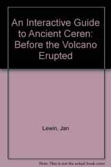 9780292747272-0292747276-An Interactive Guide to Ancient Cerén: Before the Volcano Erupted