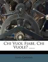 9781279398562-1279398566-Chi Vuol Fiabe, Chi Vuole? ...... (Italian Edition)