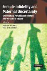9780521845380-0521845386-Female Infidelity and Paternal Uncertainty: Evolutionary Perspectives on Male Anti-Cuckoldry Tactics