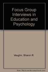 9780803958920-0803958927-Focus Group Interviews in Education and Psychology