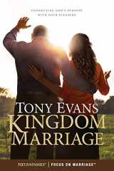 9781589978904-1589978900-Kingdom Marriage: Connecting God's Purpose with Your Pleasure