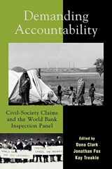 9780742533110-0742533115-Demanding Accountability: Civil Society Claims and the World Bank Inspection Panel
