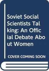 9780333428061-0333428064-Soviet Social Scientists Talking: An Official Debate About Women