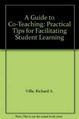 9780761939399-0761939393-A Guide to Co-Teaching: Practical Tips for Facilitating Student Learning