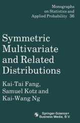 9780412314308-0412314304-Symmetric Multivariate and Related Distributions (Chapman & Hall/CRC Monographs on Statistics & Applied Probability)