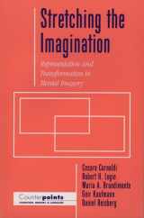 9780195099485-0195099486-Stretching the Imagination: Representation and Transformation in Mental Imagery (Counterpoints: Cognition, Memory, and Language)