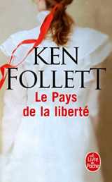 9782253143307-2253143308-Le Pays de La Liberte (Ldp Litterature) (French Edition)