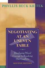 9780787959371-0787959375-Negotiating at an Uneven Table: Developing Moral Courage in Resolving Our Conflicts