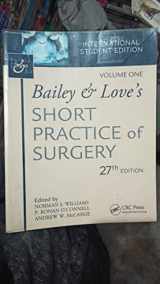 9780442315849-0442315848-Bailey & Love's Short Practice of Surgery (BAILEY AND LOVE'S SHORT PRACTICE OF SURGERY)