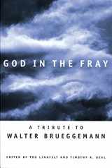 9780800630904-0800630904-God in the Fray: A Tribute to Walter Brueggemann
