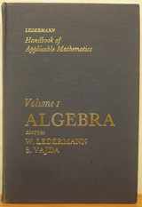 9780471277040-0471277045-Algebra, Volume 1, Handbook of Applicable Mathematics
