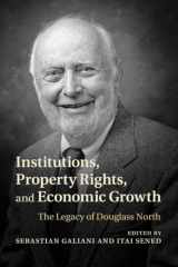 9781108725675-1108725678-Institutions, Property Rights, and Economic Growth