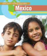 9781502605894-1502605899-Mexico (Exploring World Cultures)