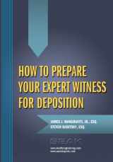 9781892904379-1892904373-How to Prepare Your Expert Witness for Deposition