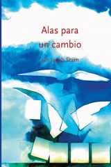 9781536874631-1536874639-Alas para un cambio: Desarrollo sistémico de las organizaciones (Spanish Edition)