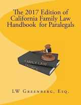 9781542679213-1542679214-The 2017 Edition of California Family Law Handbook for Paralegals
