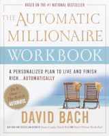 9780767919487-0767919483-The Automatic Millionaire Workbook: A Personalized Plan to Live and Finish Rich. . . Automatically