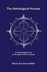 9780955833922-0955833922-The Astrological Houses