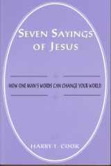 9780533139798-0533139791-Seven Sayings of Jesus