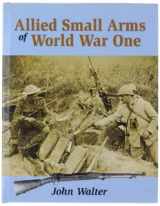 9781861261236-1861261233-Allied Small Arms of World War One