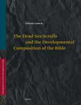 9789004270381-9004270388-The Dead Sea Scrolls and the Developmental Composition of the Bible (Vetus Testamentum, Supplements)